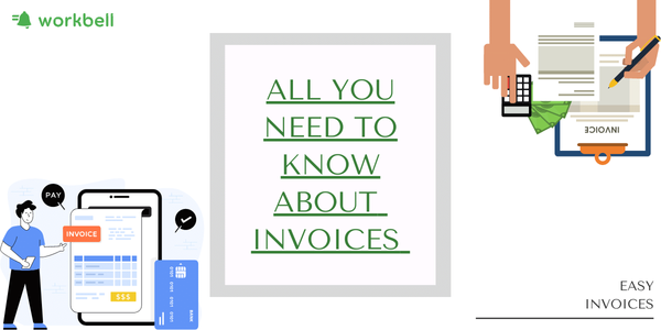 Everything You Need To Know About Invoices For Your Business