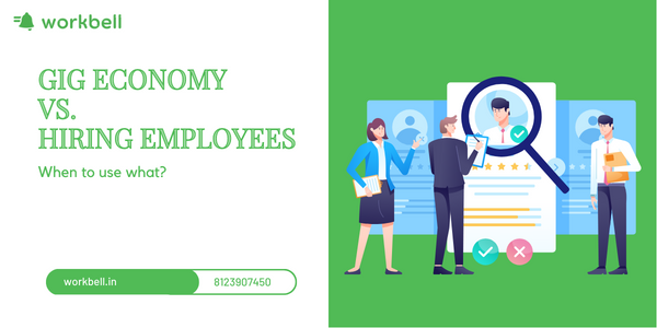 Gig economy vs. hiring employees